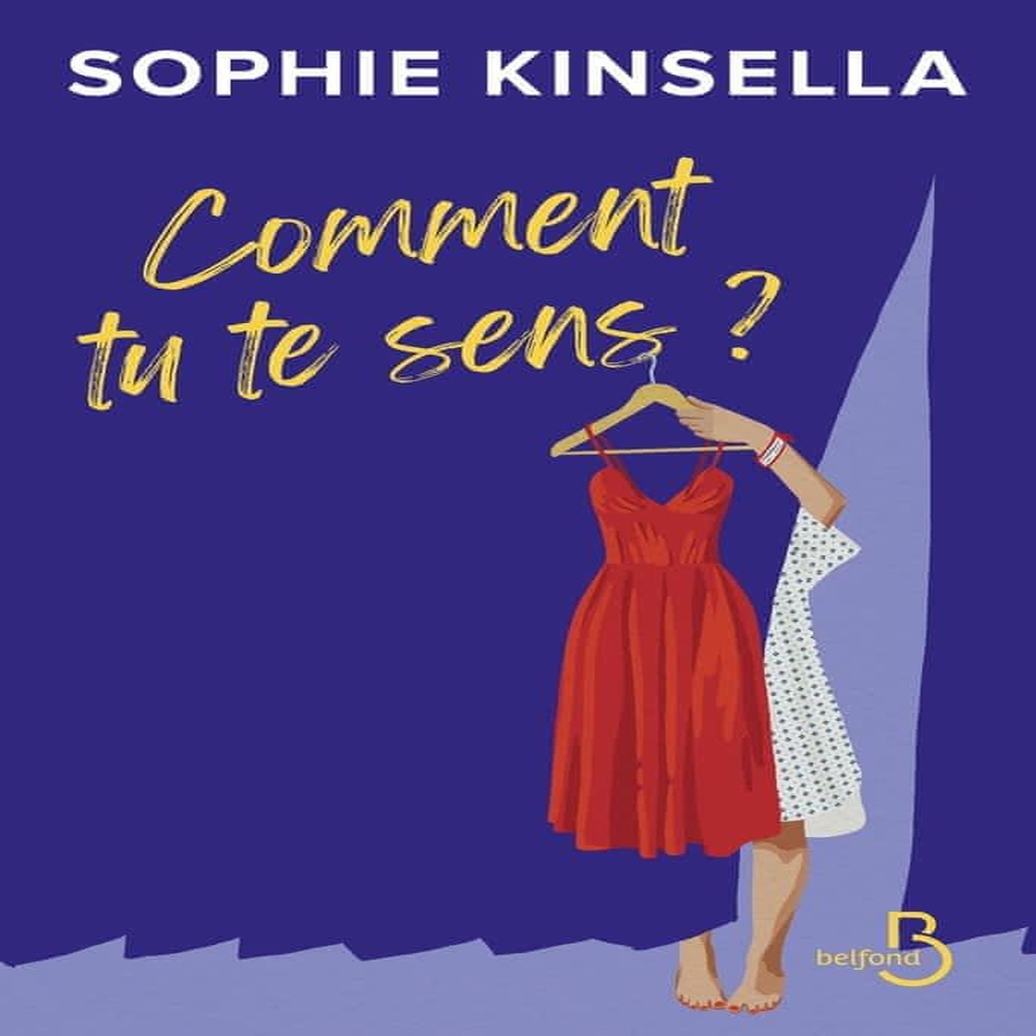 COMMENT TU TE SENS ?, Kinsella Sophie