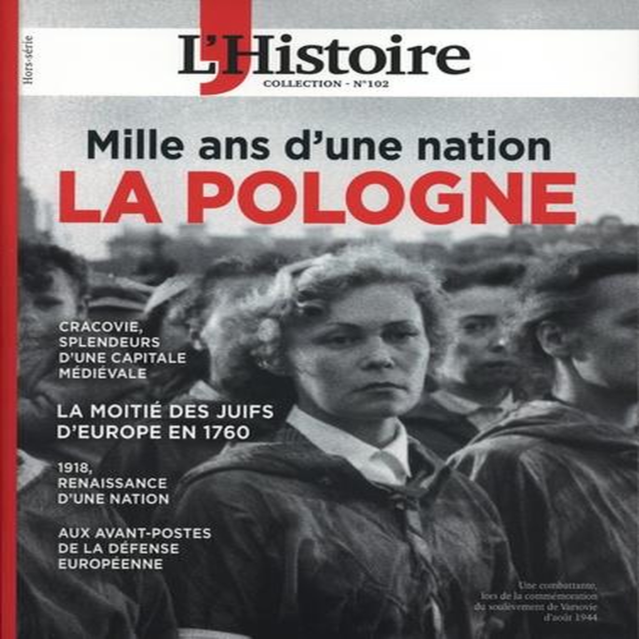 L'HISTOIRE COLLECTION N° 102, JANVIER-MARS 2024 : LA POLOGNE. MILLE ANS D'UNE NATION, Kolebka Héloïse