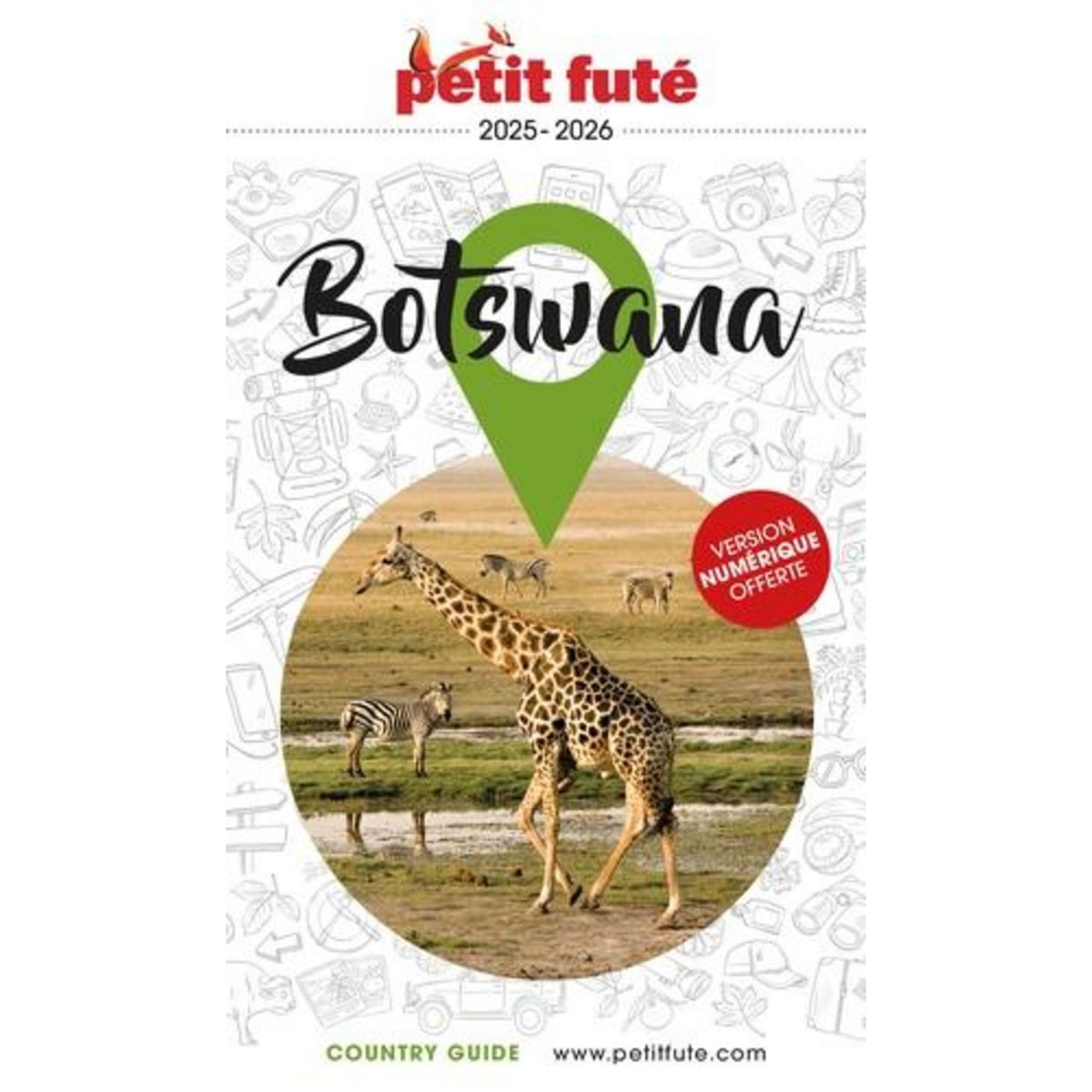 PETIT FUTE BOTSWANA. EDITION 2025-2026, Petit Futé