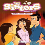 LES SISTERS - LA SERIE TV TOME 95 : SISTERS CONTRE PARENTS, Poinot Florane