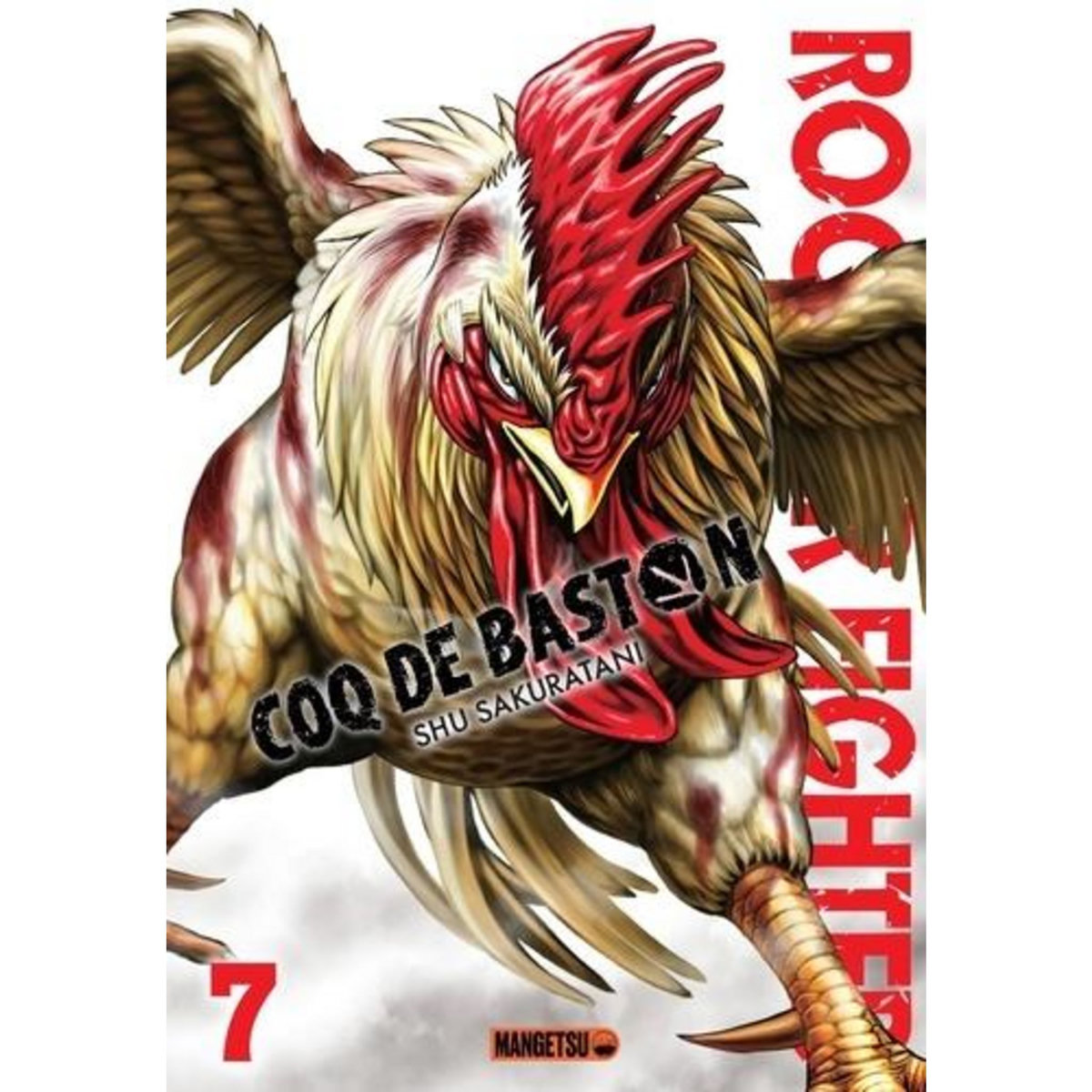 ROOSTER FIGHTER - COQ DE BASTON TOME 7 , Sakuratani Shu