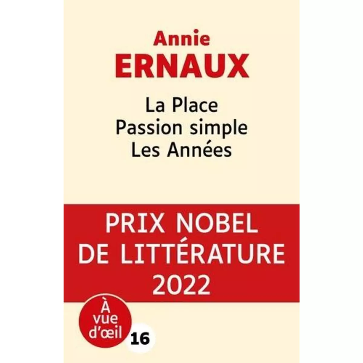  LA PLACE ; PASSION SIMPLE ; LES ANNEES [EDITION EN GROS CARACTERES], Ernaux Annie