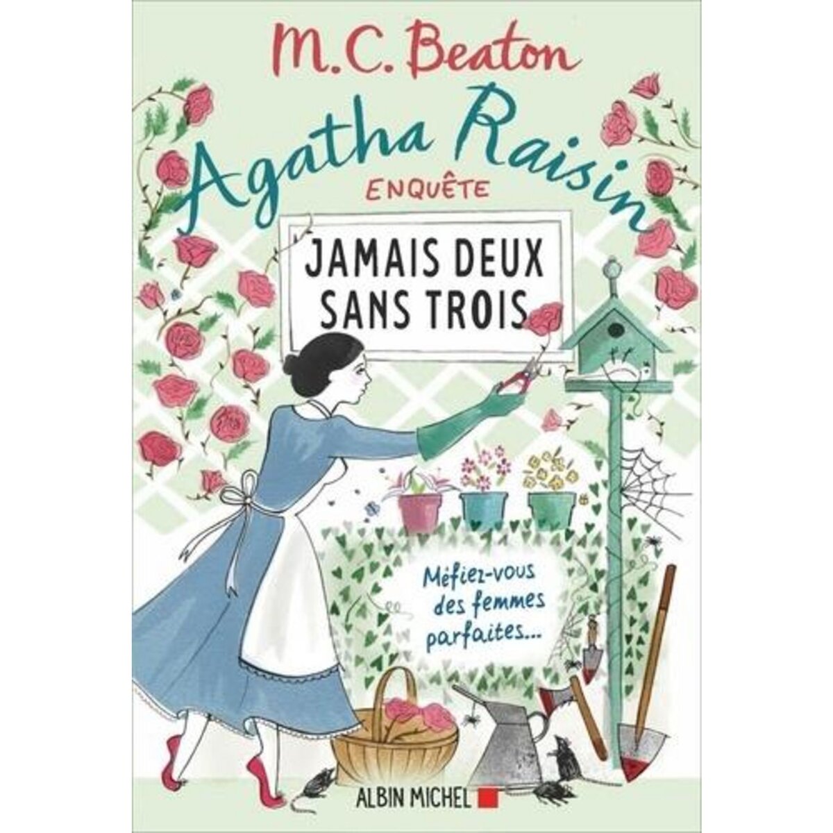 AGATHA RAISIN ENQUETE TOME 16 : JAMAIS DEUX SANS TROIS, Beaton M. C.
