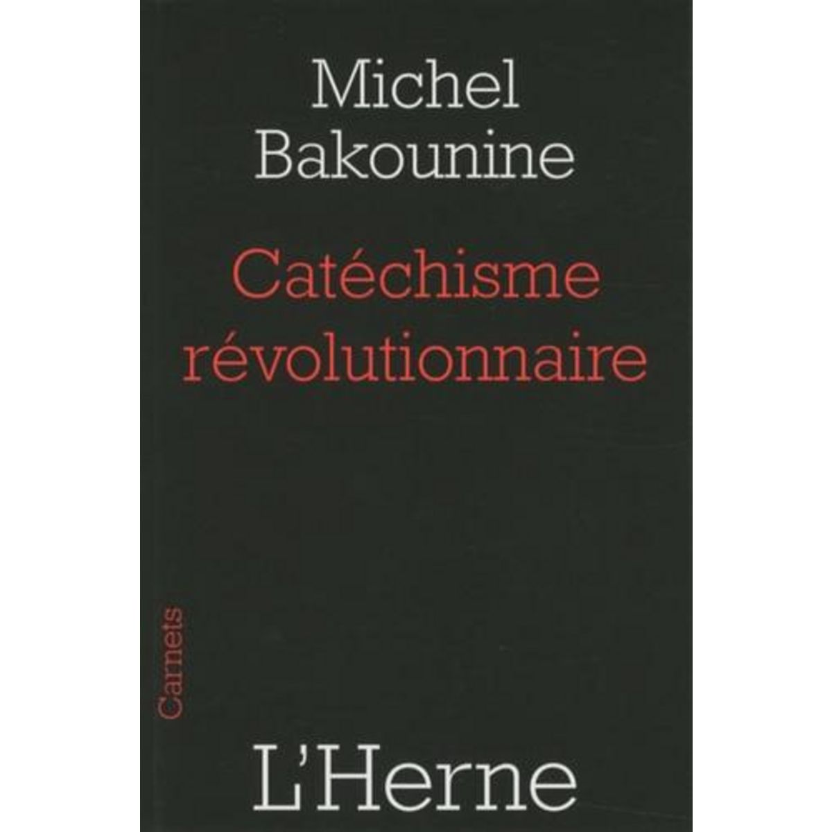 CATECHISME REVOLUTIONNAIRE, Bakounine Michel