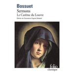 SERMONS. LE CAREME DU LOUVRE, Bossuet Jacques Bénigne