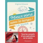 MIEUX VIVRE AVEC LE TEMPS ! LE GUIDE, Hilssone Virginie