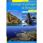 GEOLOGIE ET PAYSAGES DE BRETAGNE, Cabanis Bruno
