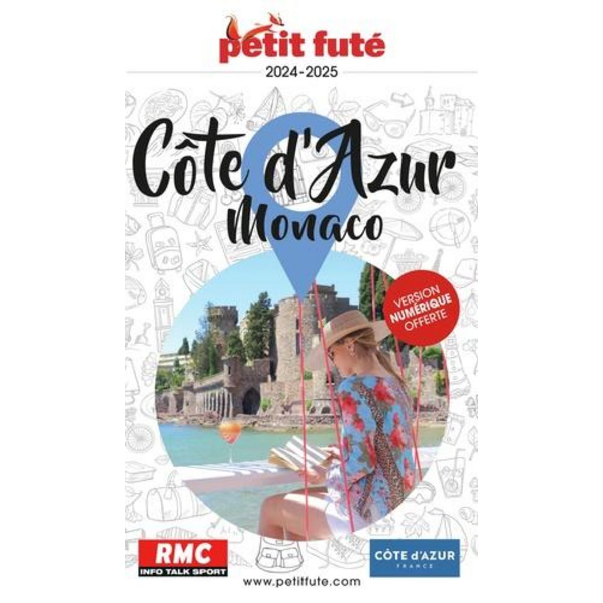 PETIT FUTE COTE D'AZUR, MONACO. EDITION 2024-2025, Petit Futé