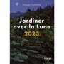  JARDINER AVEC LA LUNE. EDITION 2023, Chavanne Philippe