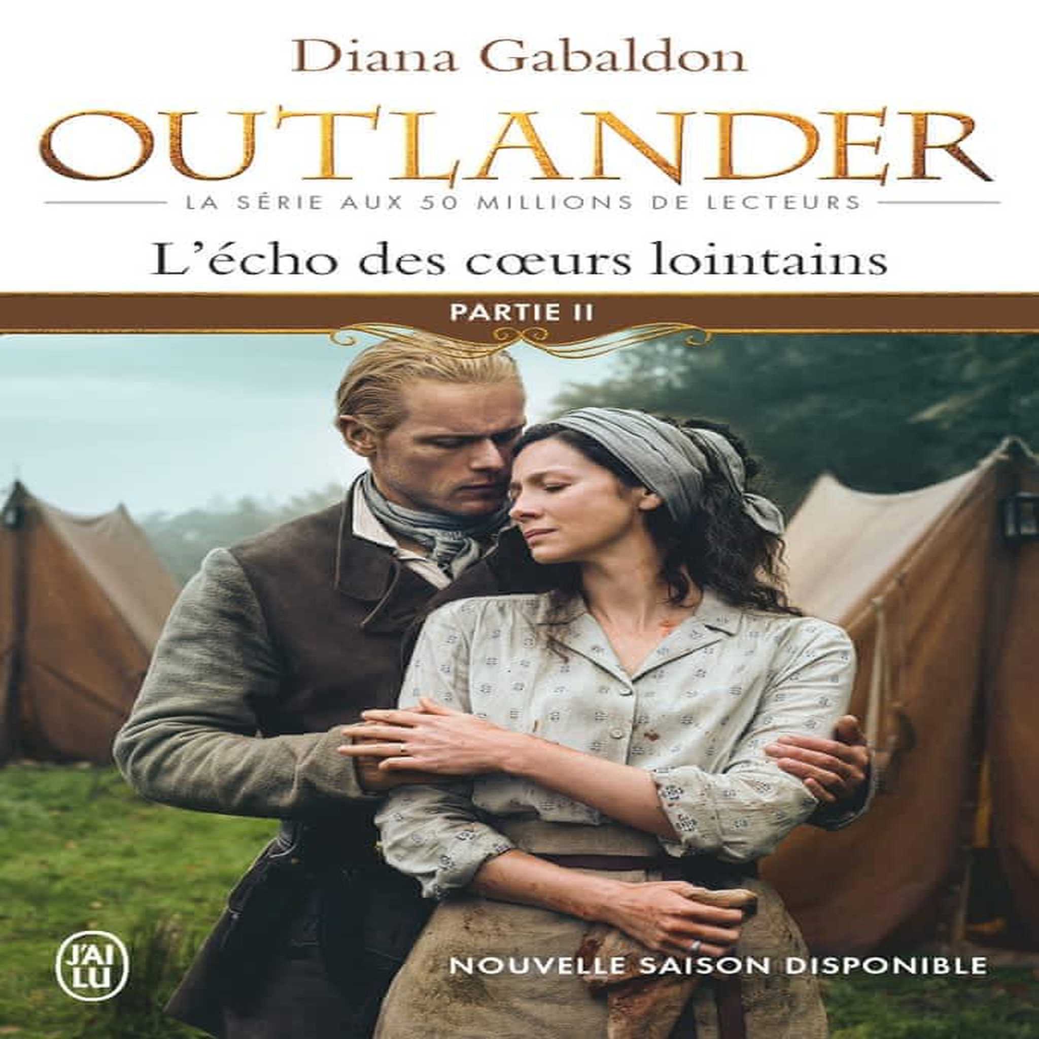 OUTLANDER TOME 7 : L'ECHO DES COEURS LOINTAINS. PARTIE 2 : LES FILS DE LA LIBERTE, Gabaldon Diana