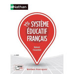 LE SYSTEME EDUCATIF FRANCAIS. RETENIR L'ESSENTIEL, Auduc Jean-Louis