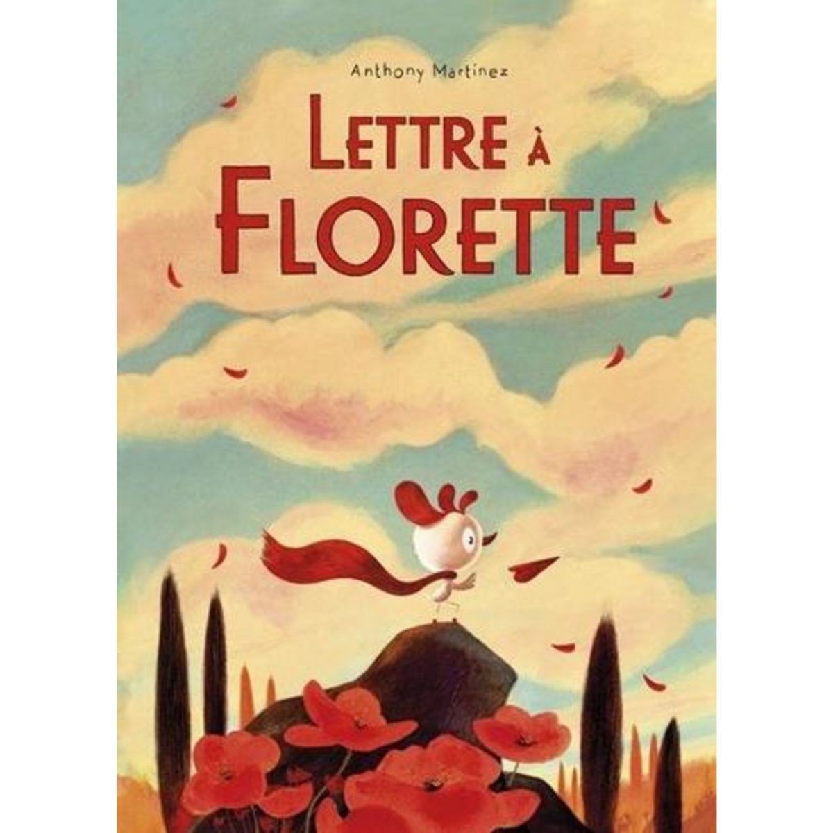LETTRE A FLORETTE, Martinez Anthony