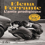 L'AMIE PRODIGIEUSE TOME 1 : ENFANCE, ADOLESCENCE. EDITION LIMITEE, Ferrante Elena