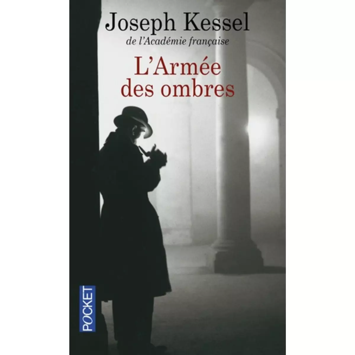  L'ARMEE DES OMBRES, Kessel Joseph