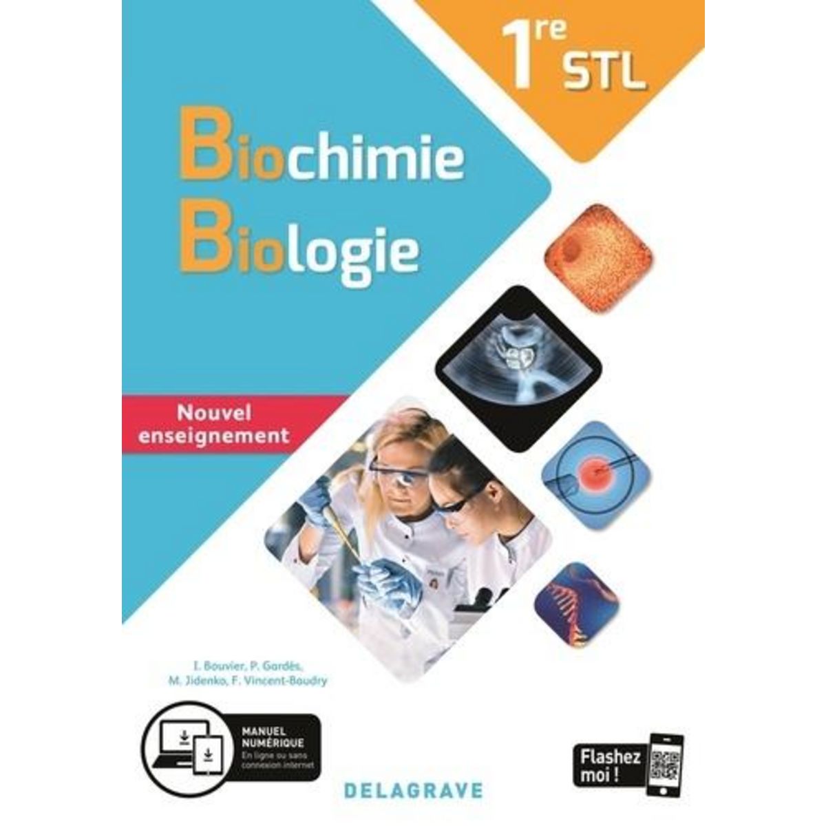 BIOCHIMIE, BIOLOGIE, 1RE STL. MANUEL ELEVE, EDITION 2020, Bouvier Isabelle