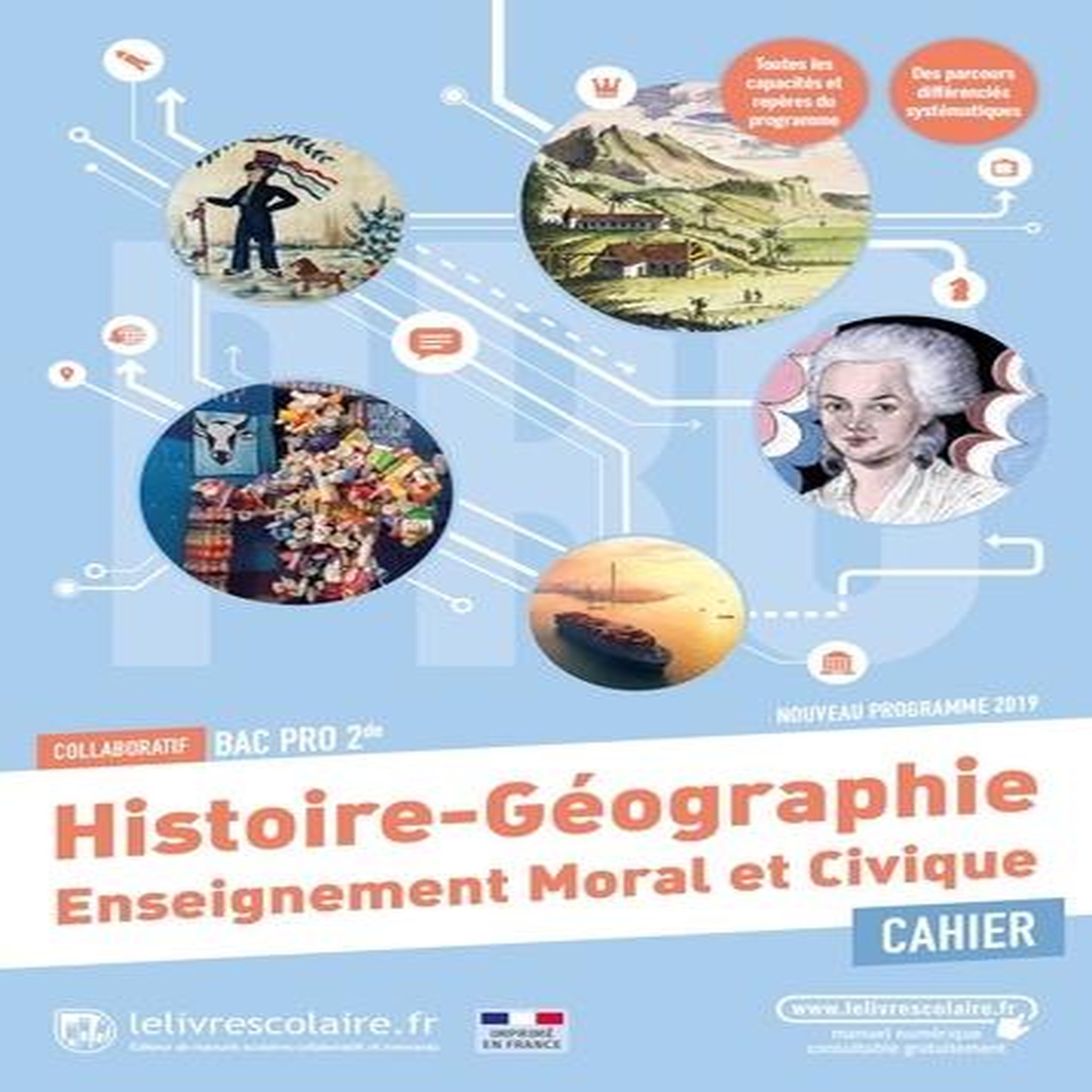 CAHIER HISTOIRE GEOGRAPHIE ENSEIGNEMENT MORAL ET CIVIQUE 2DE BAC PRO. EDITION 2023, Lelivrescolaire.fr