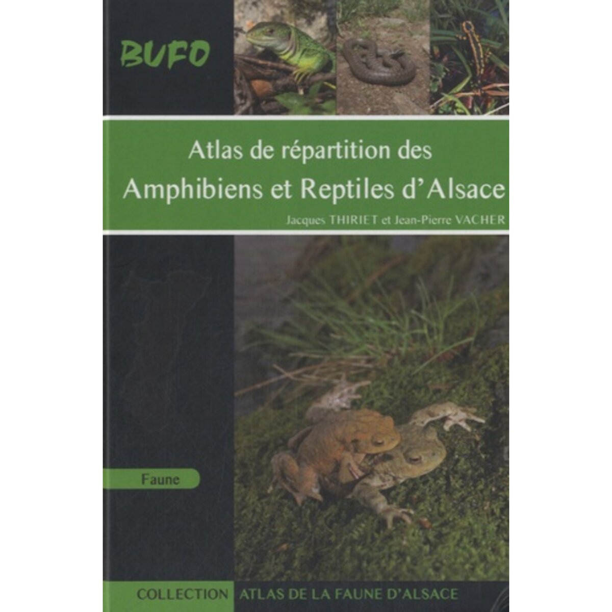  ATLAS DE REPARTITION DES AMPHIBIENS ET REPTILES D'ALSACE, Thiriet Jacques