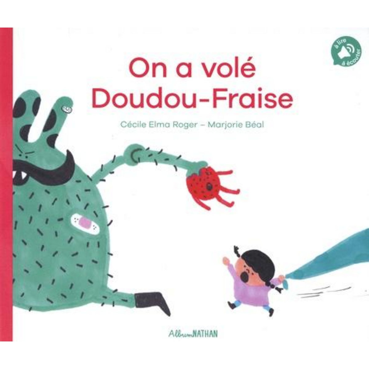 ON A VOLE DOUDOU-FRAISE, Roger Cécile Elma
