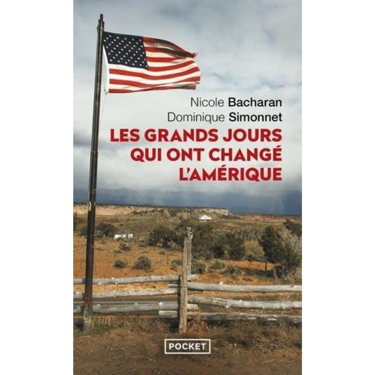 LES GRANDS JOURS QUI ONT CHANGE L'AMERIQUE, Bacharan Nicole