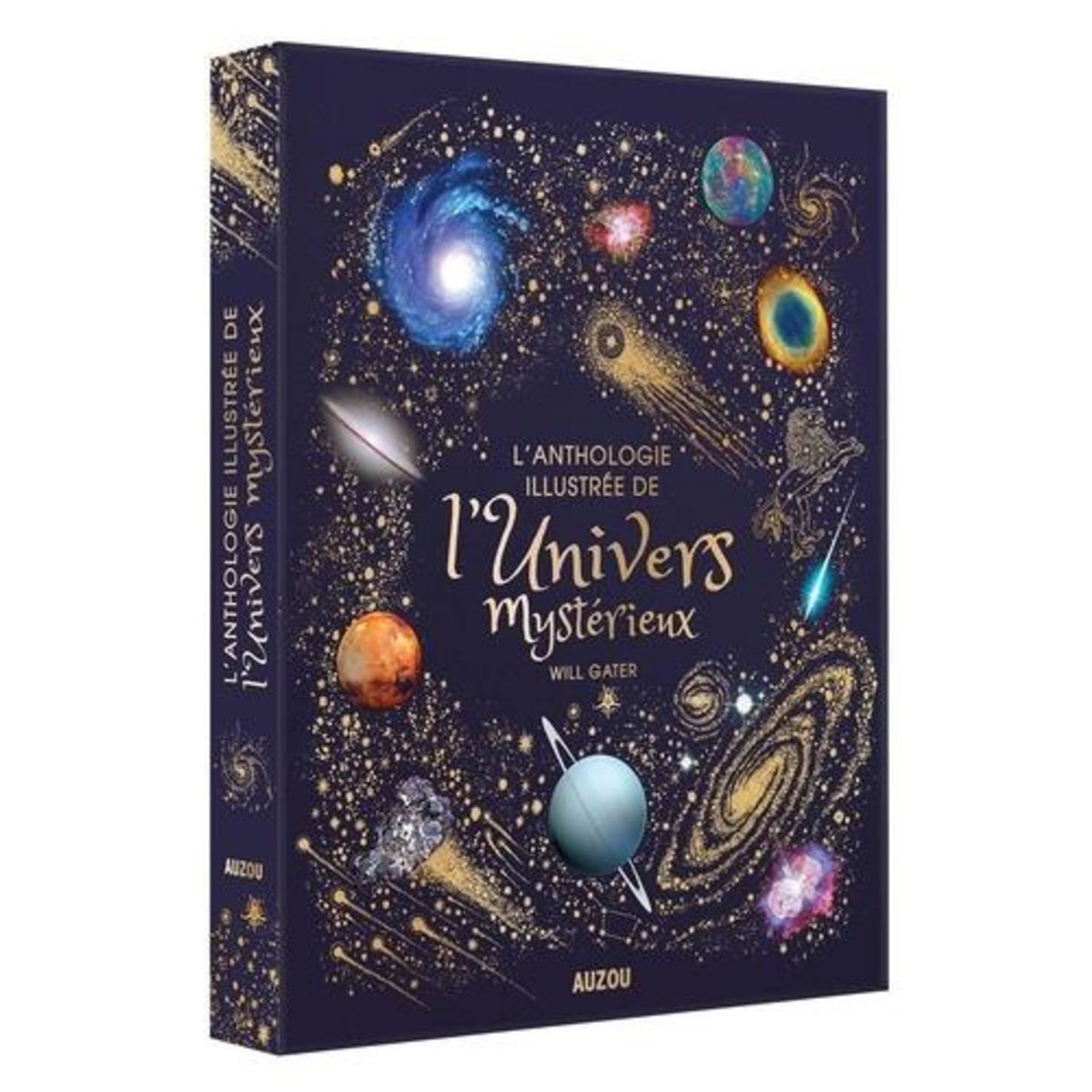 L'ANTHOLOGIE ILLUSTREE DE L'UNIVERS MYSTERIEUX, Gater Will