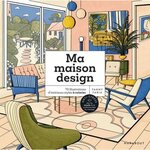 MAISONS DESIGN. 70 ILLUSTRATIONS D'INTERIEURS STYLES A COLORIER, Faria Fanny