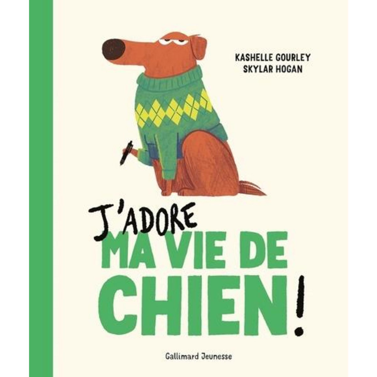 J'ADORE MA VIE DE CHIEN !, Gourley Kashelle
