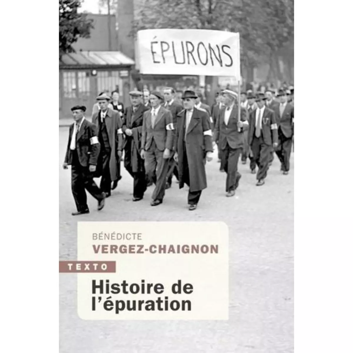  HISTOIRE DE L'EPURATION, Vergez-Chaignon Bénédicte