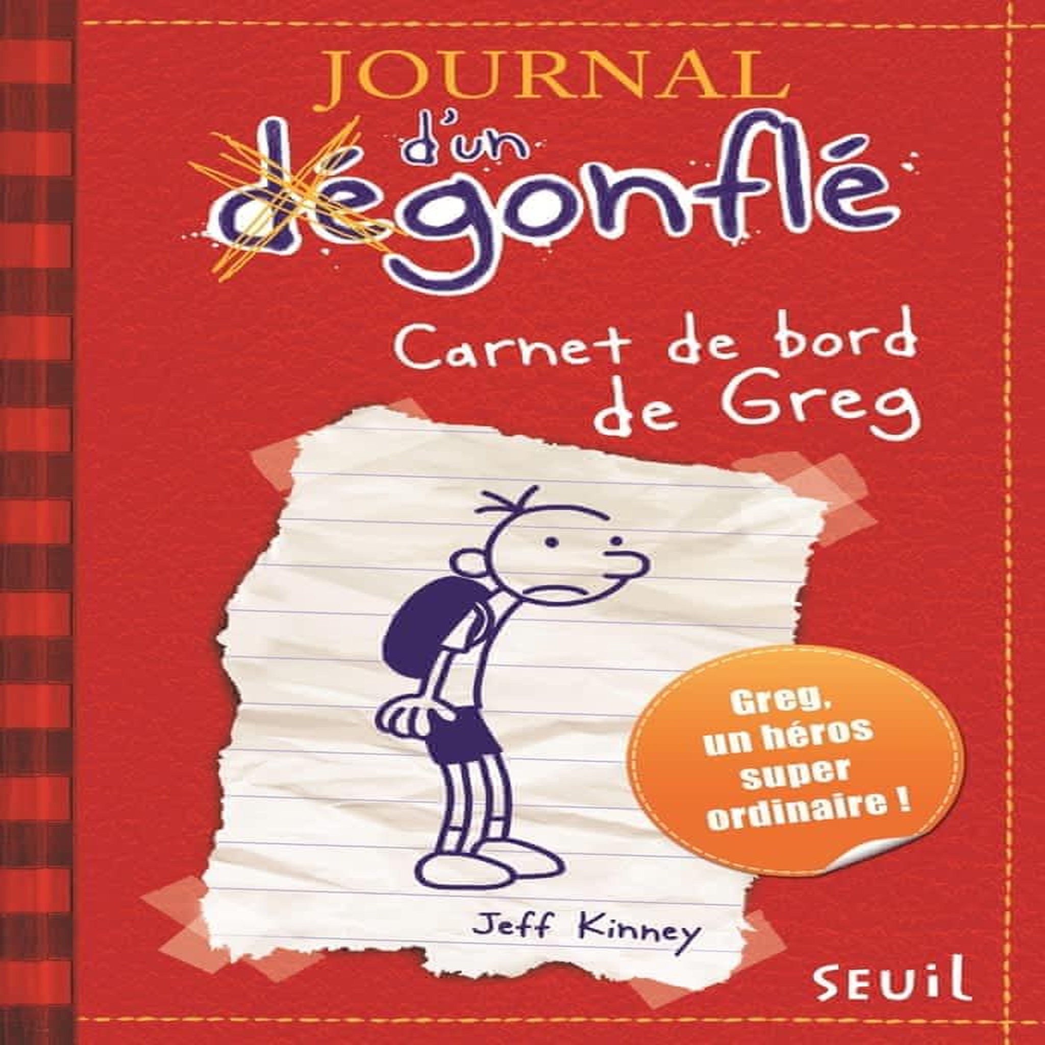 JOURNAL D'UN DEGONFLE TOME 1 : CARNET DE BORD DE GREG HEFFLEY, Kinney Jeff
