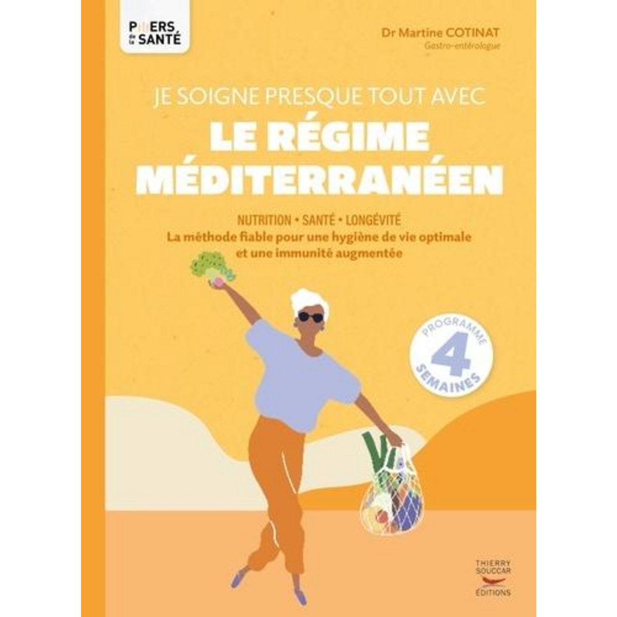 JE SOIGNE PRESQUE TOUT AVEC LE REGIME MEDITERRANEEN, Cotinat Martine