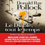 LE DIABLE, TOUT LE TEMPS, Pollock Donald Ray