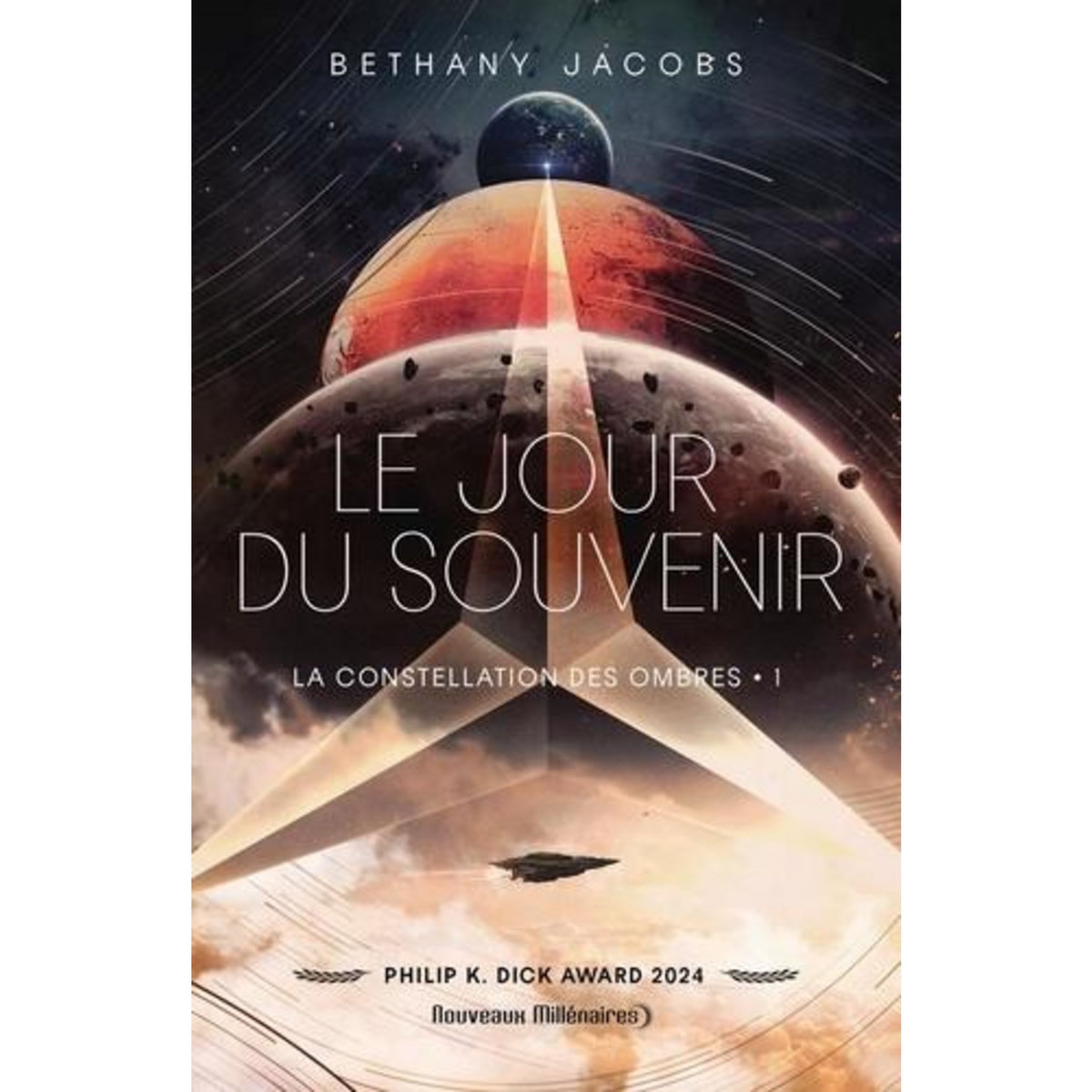 LA CONSTELLATION DES OMBRES TOME 1 : LE JOUR DU SOUVENIR, Jacobs Bethany