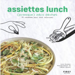 ASSIETTES LUNCH (PRESQUE) ZERO DECHET. 70 RECETTES POUR TOUT VALORISER, Knudsen Lene