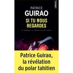 SI TU NOUS REGARDES, Guirao Patrice
