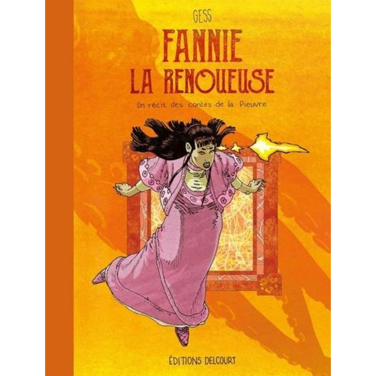 FANNIE LA RENOUEUSE. UN RECIT TIRE DES CONTES DE LA PIEUVRE, Gess