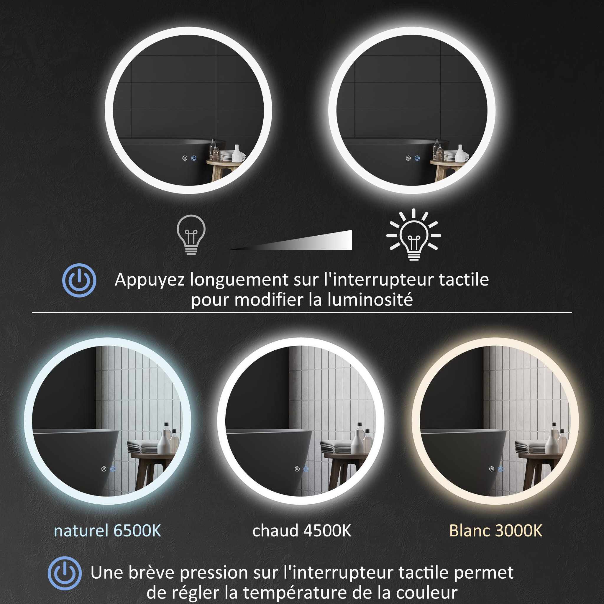 Voir la diapositive 5 : KLEANKIN Miroir rond lumineux led de salle de bain ø 60 cm mural avec éclairage 3 couleurs interrupteur tactile système antibuée 29 w gris