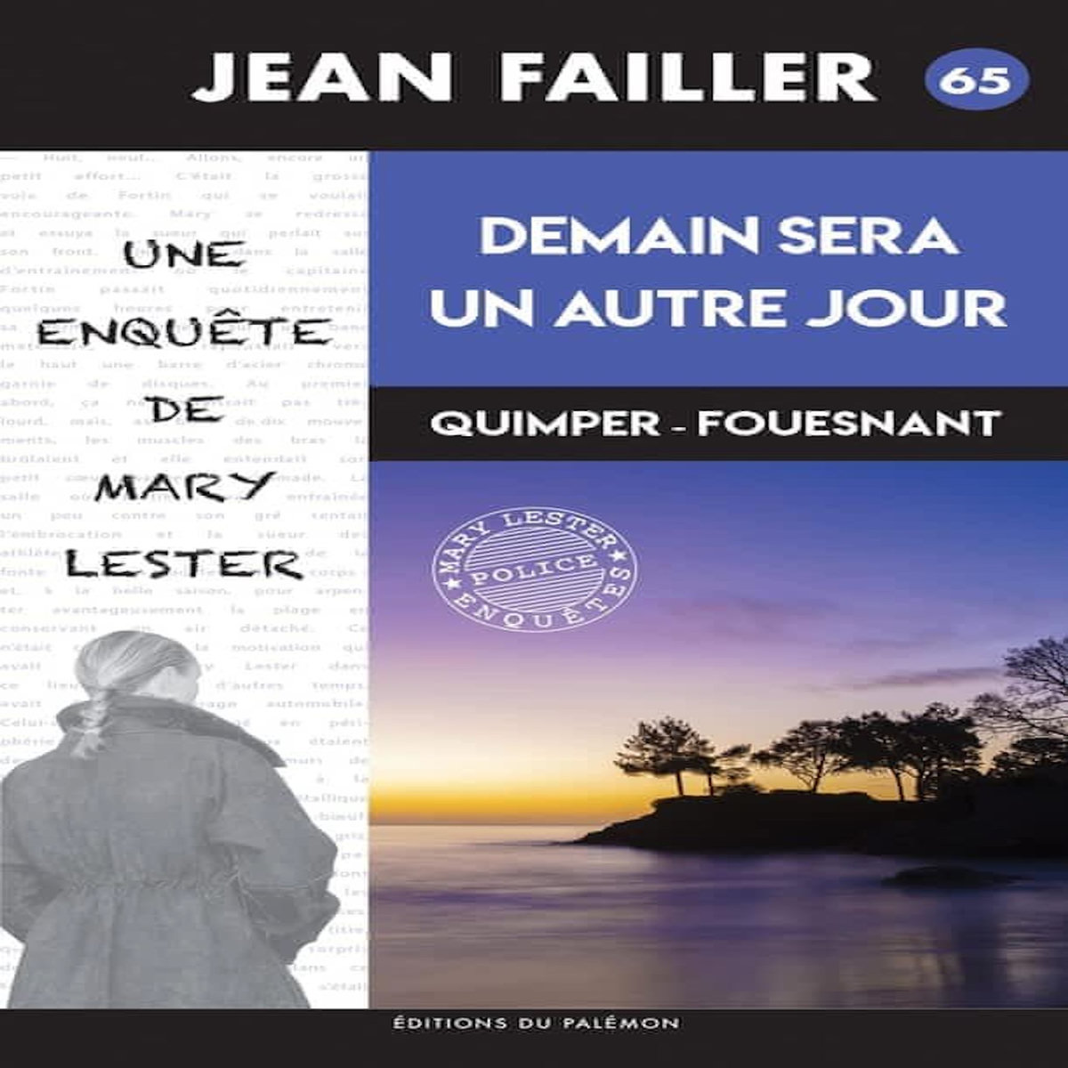 UNE ENQUETE DE MARY LESTER TOME 65 : DEMAIN SERA UN AUTRE JOUR, Failler Jean