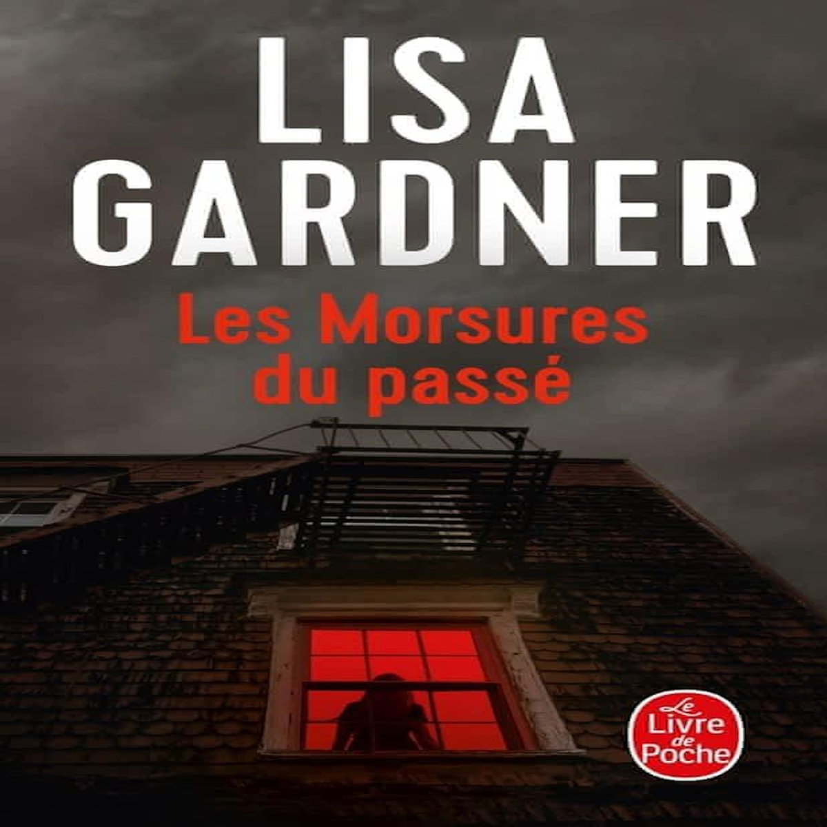 LES MORSURES DU PASSE, Gardner Lisa