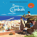 PETITE CASBAH TOME 1 : SUR LES TOITS D'ALGER, Lewalle Capucine
