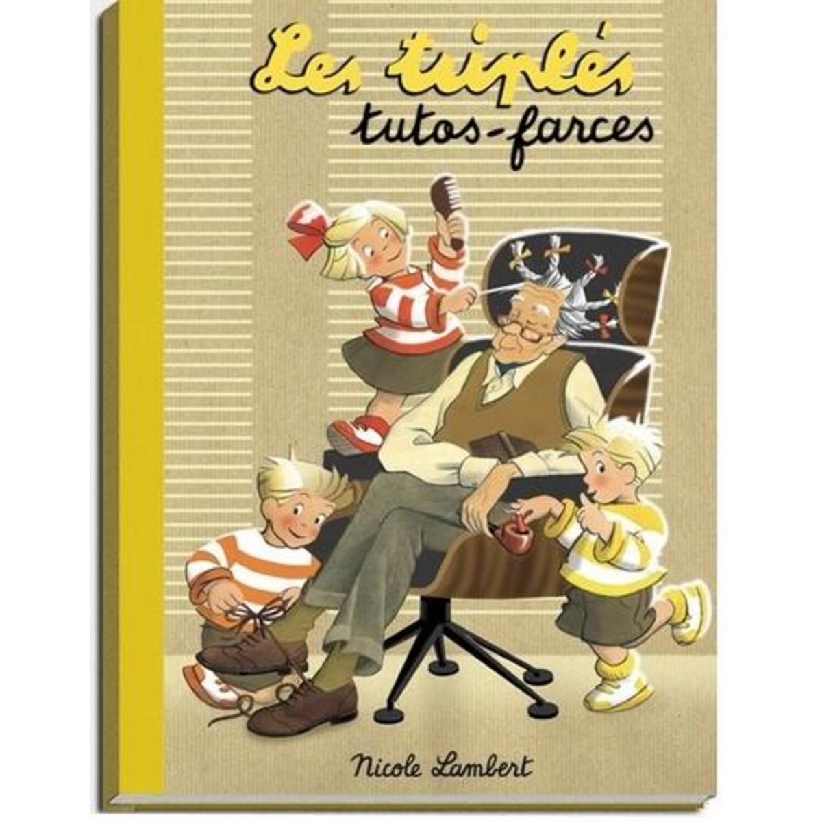 LES TRIPLES : TUTOS-FARCES, Lambert Nicole