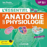 IFSI - L'ESSENTIEL DE L'ANATOMIE ET DE LA PHYSIOLOGIE. EDITION 2024, Peate Ian