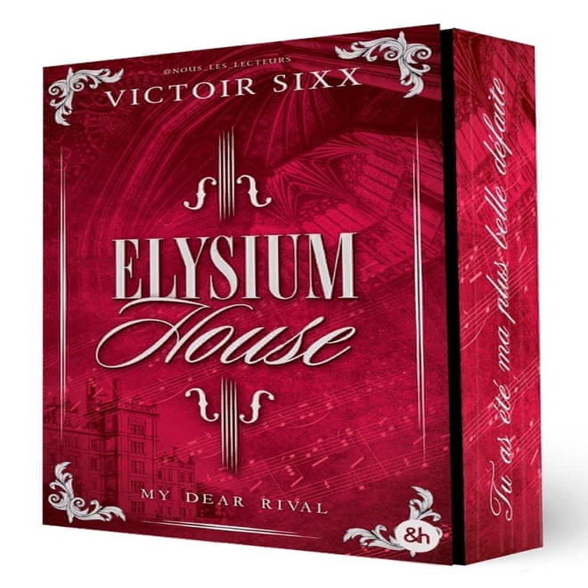 ELYSIUM HOUSE. MY DEAR RIVAL, Sixx Victoir