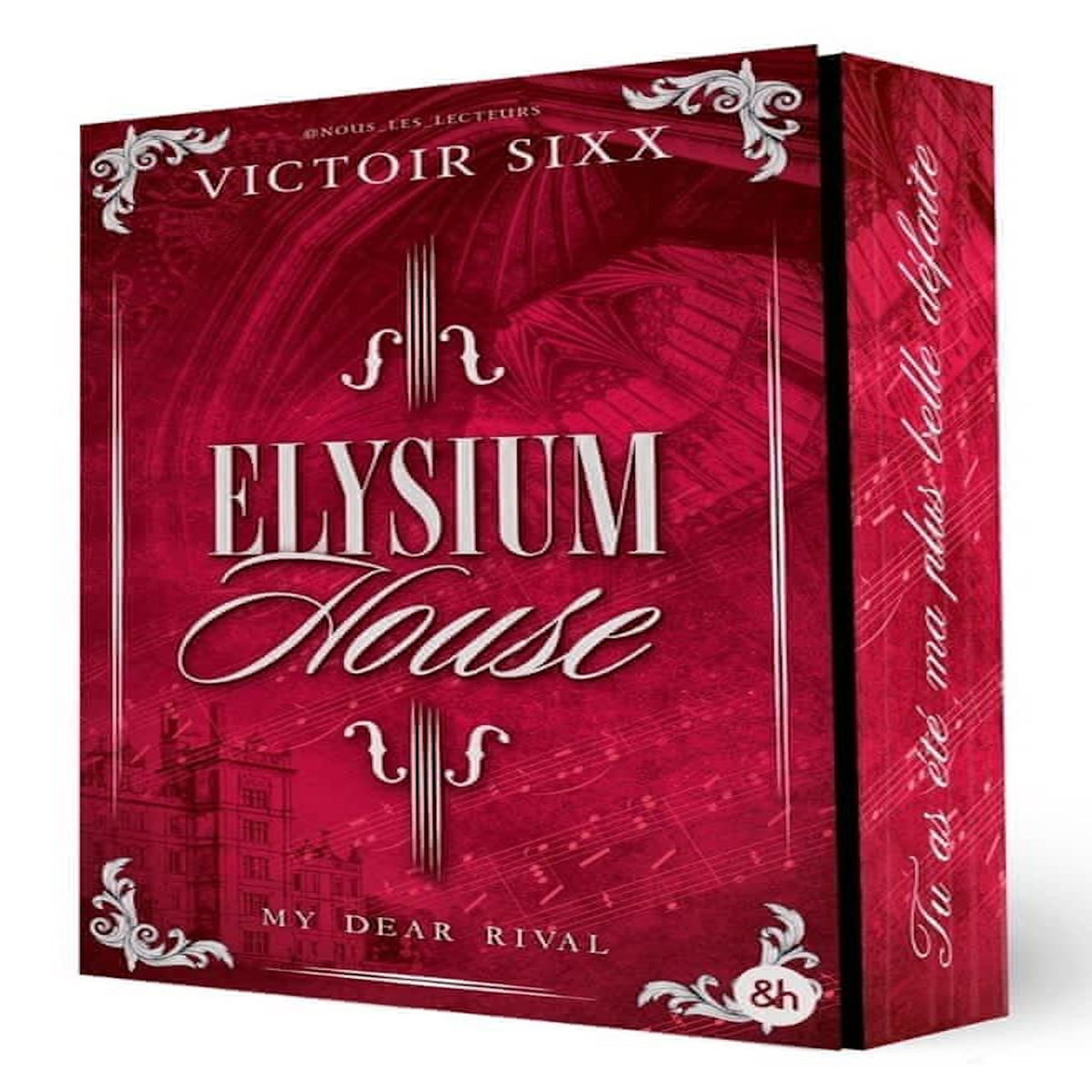 ELYSIUM HOUSE. MY DEAR RIVAL, Sixx Victoir