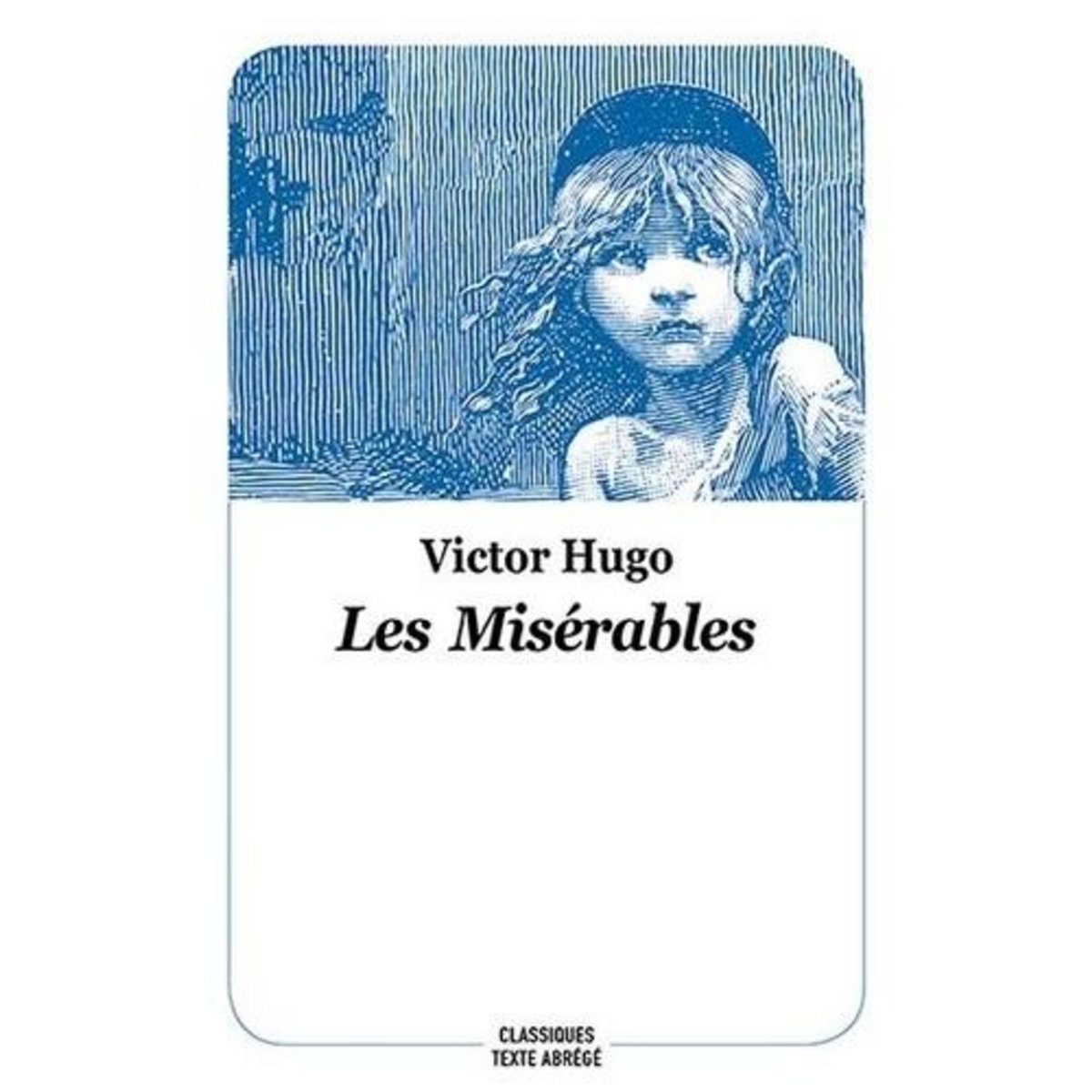 LES MISERABLES. TEXTE ABREGE, Hugo Victor