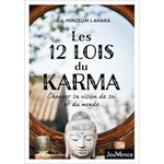 LES 12 LOIS DU KARMA . CHANGER SA VISION DE SOI ET DU MONDE, Hinzelin Sandy