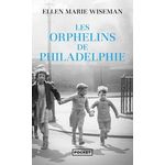 LES ORPHELINS DE PHILADELPHIE, Wiseman Ellen Marie