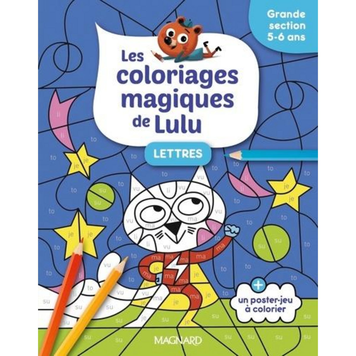 LETTRES GRANDE SECTION. LES COLORIAGES MAGIQUES DE LULU, Forny Emilie
