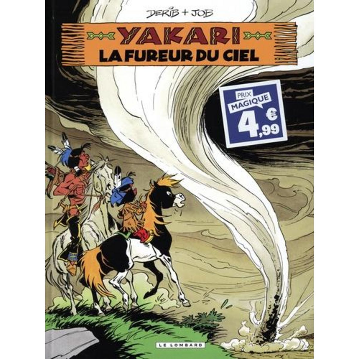YAKARI TOME 22 : LA FUREUR DU CIEL, Derib