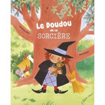 LE DOUDOU DE LA SORCIERE, Gillot Laurence