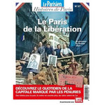LE PARISIEN HISTOIRES DE PARIS N° 27 : LE PARIS DE LA LIBERATION. HISTOIRES DE PARIS, Pic Rafael
