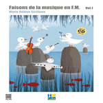 FAISONS DE LA MUSIQUE EN F.M. VOLUME 1, AVEC 1 CD AUDIO, Siciliano Marie-Hélène